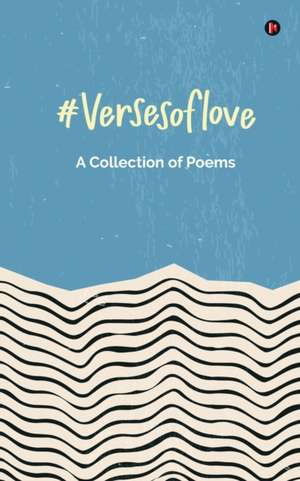 Multiple Contributors: #versesoflove