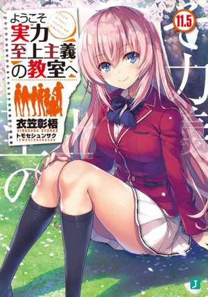 Classroom of the Elite (Light Novel) Vol. 11.5 de Syougo Kinugasa