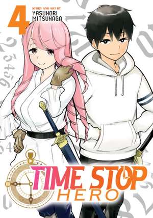 Time Stop Hero Vol. 4 de Yasunori Mitsunaga