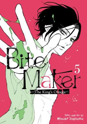 Bite Maker: The King's Omega Vol. 5 de Miwako Sugiyama