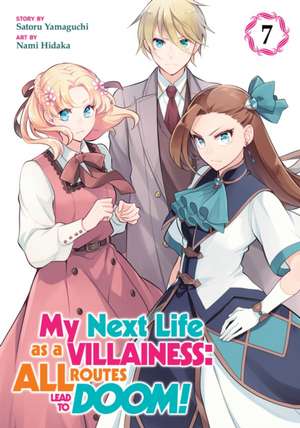 My Next Life as a Villainess: All Routes Lead to Doom! (Manga) Vol. 7 de Satoru Yamaguchi