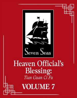 Heaven Official's Blessing: Tian Guan Ci Fu (Novel) Vol. 7 de Mo Xiang