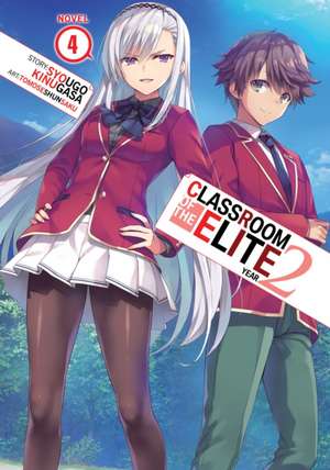 Classroom of the Elite: Year 2 (Light Novel) Vol. 4 de Syougo Kinugasa