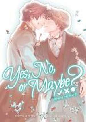 Yes, No, or Maybe? (Light Novel 3) - Where Home Is de Michi Ichiho