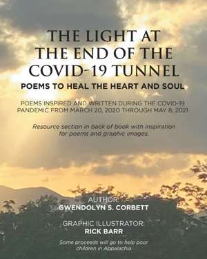 The Light At The End Of The Covid-19 Tunnel de Gwendolyn S. Corbett