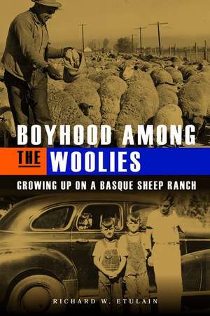 Boyhood Among the Woolies de Richard W. Etulain