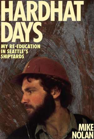 Hardhat Days de Mike Nolan
