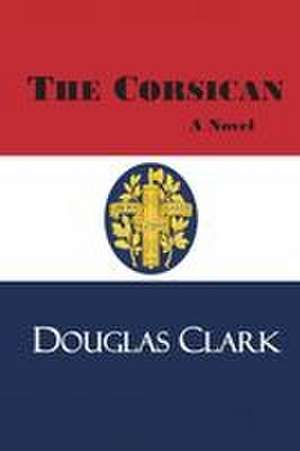 The Corsican de Douglas Clark