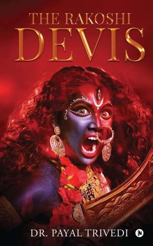 Payal Trivedi: RAKOSHI DEVIS