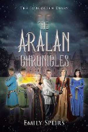 The Aralan Chronicles de Emily Speirs