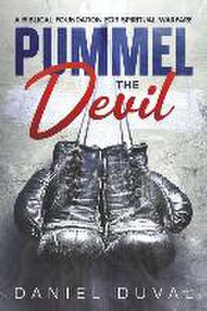 Pummel the Devil de Daniel Duval