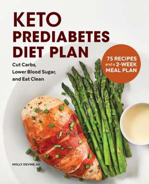 Keto Prediabetes Diet Plan de Molly Devine