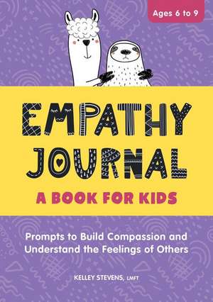 Empathy Journal de Kelley Lmft Stevens