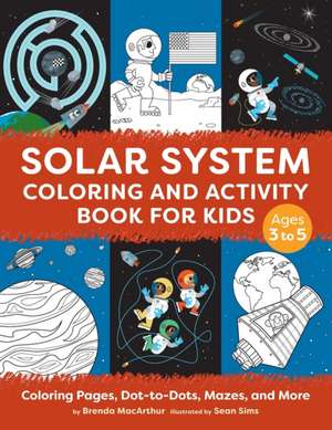 Solar System Coloring and Activity Book for Kids de Brenda MacArthur