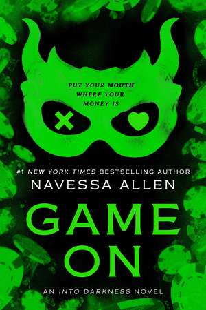 Game On: An Into Darkness Novel de Navessa Allen