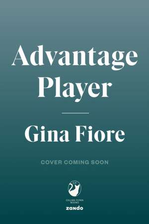 Advantage Player de Gina Fiore
