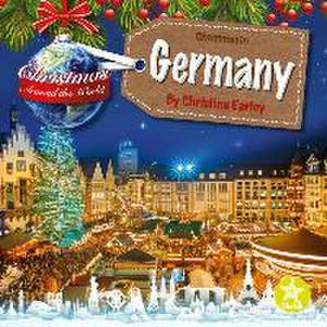 Christmas in Germany de Christina Earley