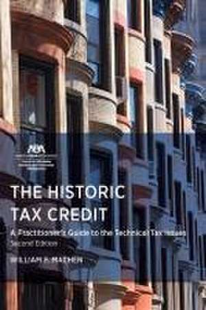 The Historic Tax Credit de William Fletcher Machen