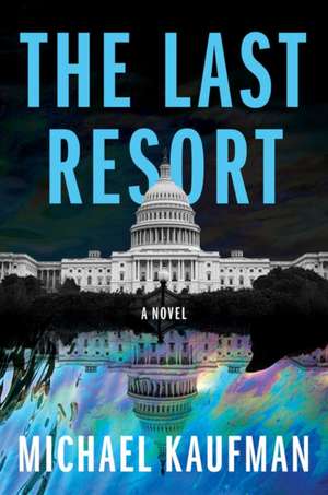 The Last Resort de Michael Kaufman