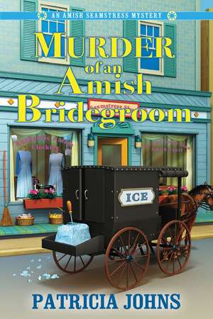 Murder of an Amish Bridegroom de Patricia Johns