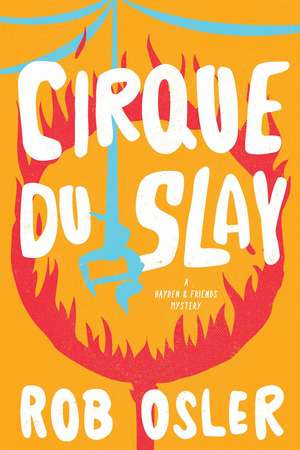 Cirque du Slay de Rob Osler