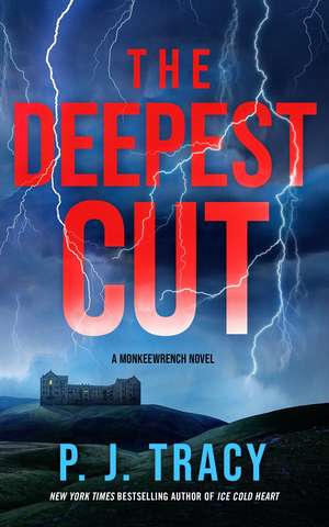 The Deepest Cut: A Novel de P. J. Tracy
