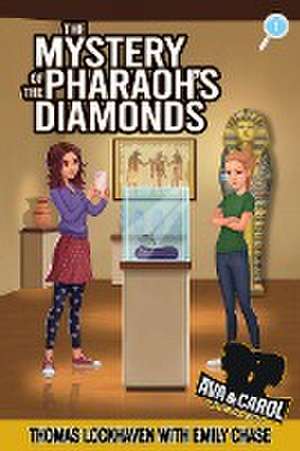 The Mystery of the Pharaoh's Diamonds (Book 1) de Thomas Lockhaven