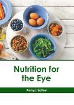 Nutrition for the Eye de Kenya Salley