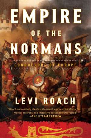 Empires of the Normans de Levi Roach