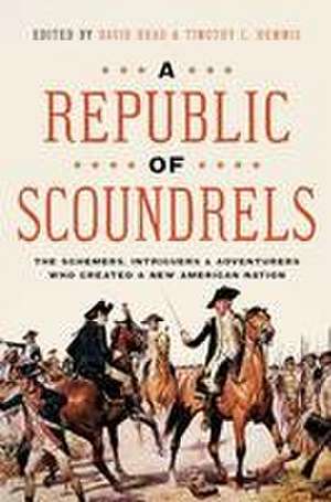 A Republic of Scoundrels de David Head