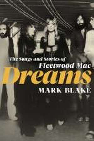 Dreams de Mark Blake