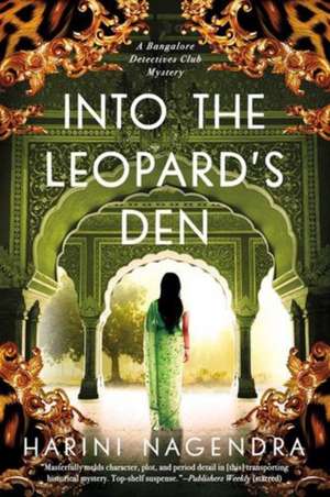 Into the Leopard's Den de Harini Nagendra