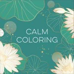 Calm Coloring (Each Coloring Page Is Paired with a Calming Quotation or Saying to Reflect on as You Color) (Keepsake Coloring Books) de New Seasons