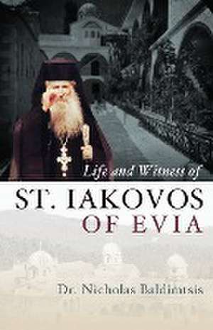 Life and Witness of St. Iakovos of Evia de Nicholas Baldimtsis