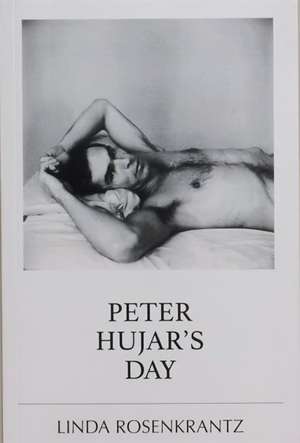 Peter Hujar's Day de Linda Rosenkrantz