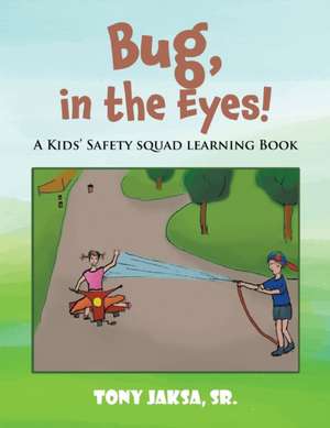 Bug, in the Eyes! de Tony Jaksa Sr.
