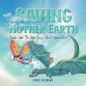 Saving Mother Earth de Chris Zuschlag