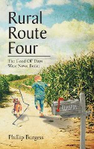 Rural Route Four de Phillip Burgess