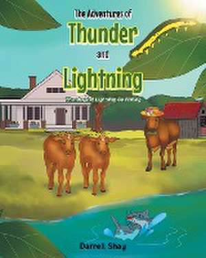 The Adventures of Thunder and Lightning de Darrell Shay