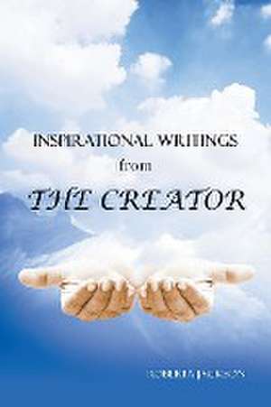 INSPIRATIONAL WRITINGS from THE CREATOR de Roberta Jackson