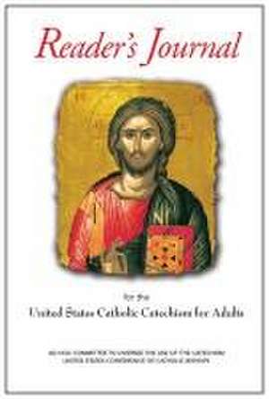 United States Catholic Catechism for Adults Reader's Journal de United States Conference of Catholic Bishops