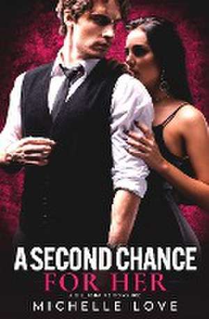 A Second Chance for Her de Michelle Love