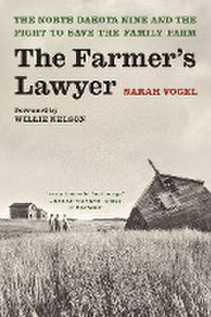 The Farmer's Lawyer de Sarah Vogel