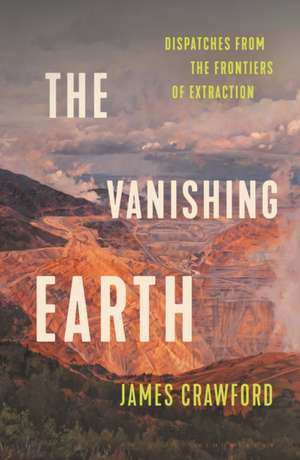 The Vanishing Earth de James Crawford