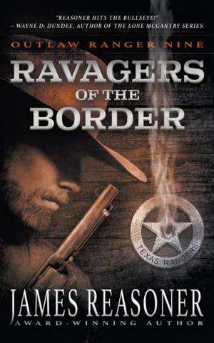 Ravagers of the Border de James Reasoner