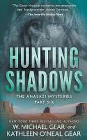 Hunting Shadows de W Michael Gear