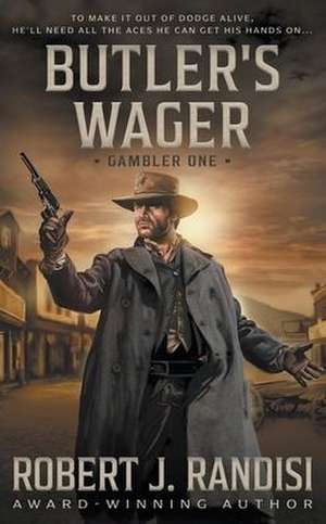 Butler's Wager: Gambler Book One de Robert J. Randisi