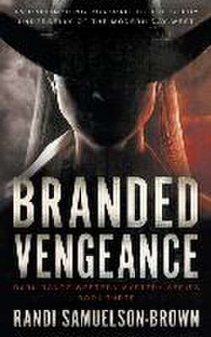 Branded Vengeance de Randi A Samuelson-Brown