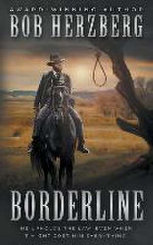 Borderline de Bob Herzberg