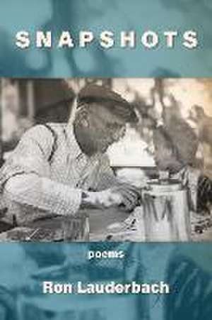 Snapshots de Ron Lauderbach